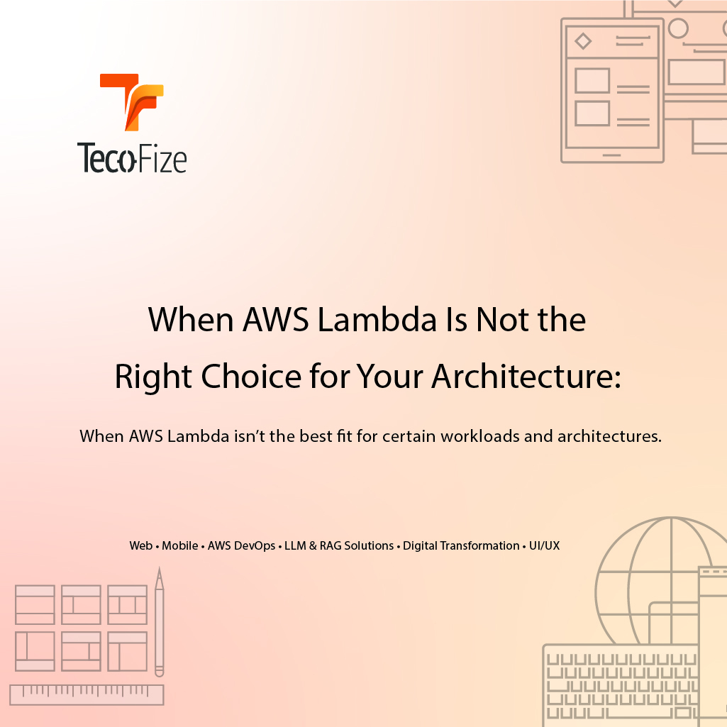 When AWS Lambda Is Not the Best Choice — Tecofize Insights